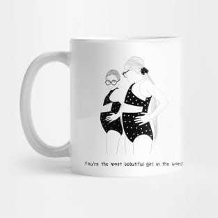 You’re the most beautiful girl in the world Mug